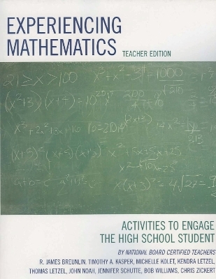 Experiencing Mathematics - James R. Breunlin, Timothy A. Kasper, Michelle Kolet, Kendra Letzel, Thomas Letzel
