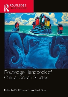 Routledge Handbook of Critical Ocean Studies - 