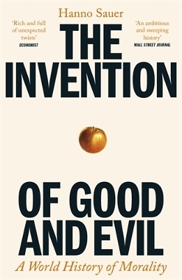 The Invention of Good and Evil