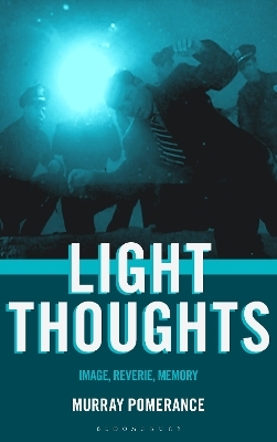 Light Thoughts - Professor Murray Pomerance