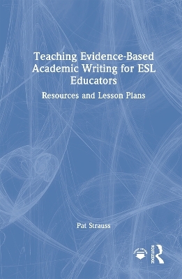 Teaching Evidence-Based Academic Writing