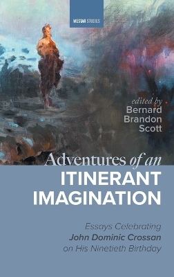 Adventures of an Itinerant Imagination - Bernard Brandon Scott