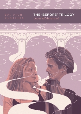 The 'Before' Trilogy - Lucas Hilderbrand