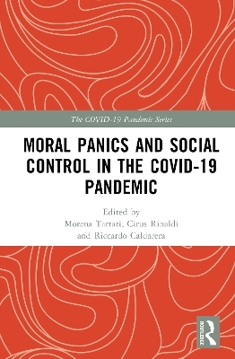 Moral Panics and Social Control in the COVID-19 Pandemic - 