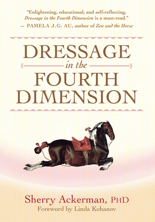 Dressage in the Fourth Dimension