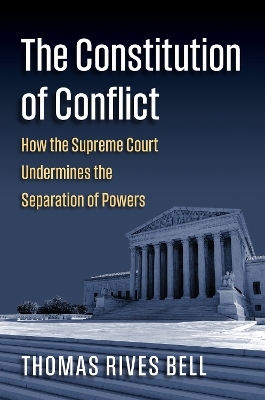 The Constitution of Conflict - Thomas Bell
