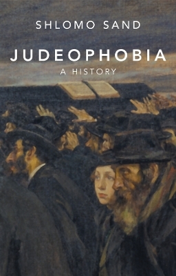 Judeophobia - Shlomo Sand