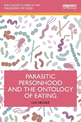 Parasitic Personhood and the Ontology of Eating