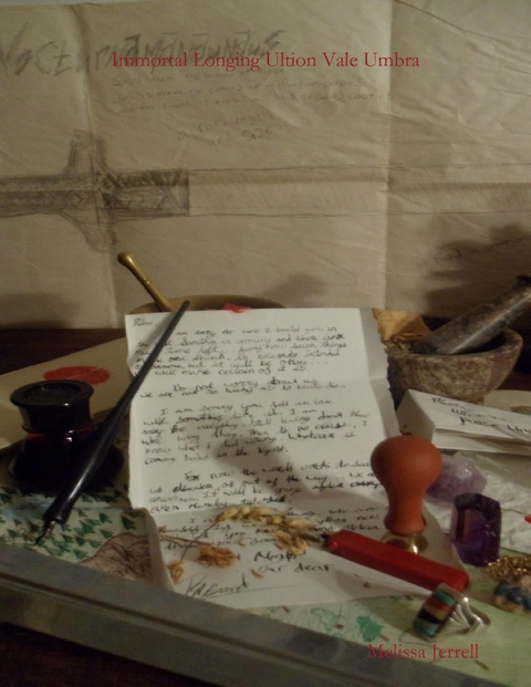 Immortal Longing Ultion Vale Umbra -  Melissa Jerrell