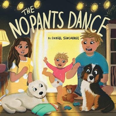 The No Pants Dance - Daniel Sincavage