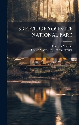 Sketch Of Yosemite National Park - Fran&ccedil;ois Matthes