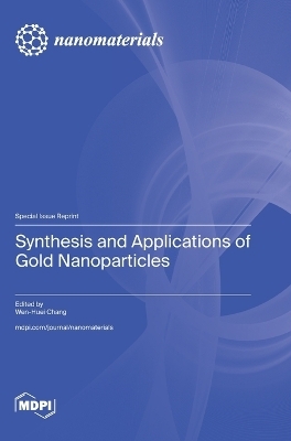 Synthesis and Applications of Gold Nanoparticles
