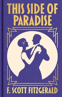 This Side of Paradise - F. Scott Fitzgerald