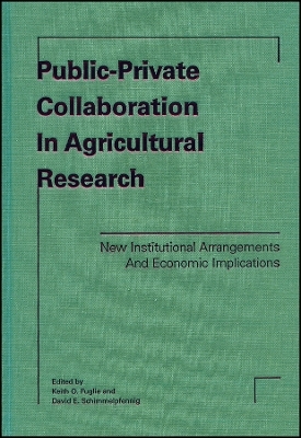 Public–Private Collaboration in Agricultural rch: New Institutional Arrangements and Economic I mplications