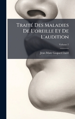 Trait&Atilde;(c) Des Maladies De L'oreille Et De L'audition - 