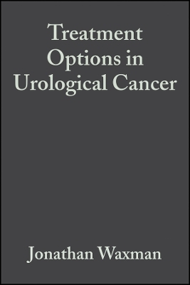 Treatment Options in Urological Cancer - J Waxman