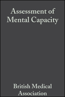 Assessment of Mental Capacity 2e – Guidance for Doctors and Lawyers