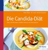 Die Candida-Di&auml;t - Peter Mayr, Harald Stossier