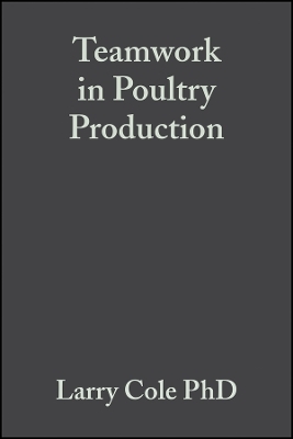 Teamwork in Poultry Production Improving Grower and Employee Interpersonal Skills