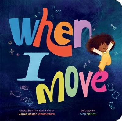 When I Move - Carole Boston Weatherford