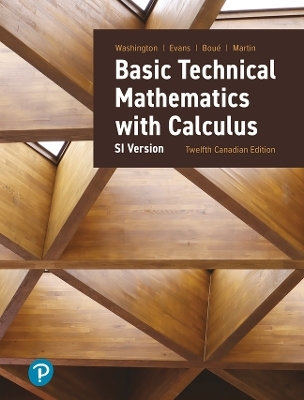MyLab Math with Pearson eText (up to 24 months) for Basic Technical Mathematics with Calculus SI Version, Canadian Edition - Allyn Washington, Richard Evans, Michelle Boué, Elizabeth Martin
