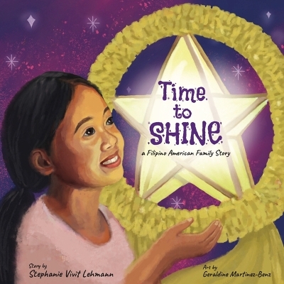Time to Shine - A Filipino American Family Story - Stephanie Vivit Lehmann
