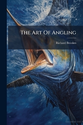 The Art Of Angling
