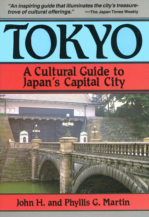 Tokyo a Cultural Guide - John H. Martin, Phyllis G. Martin