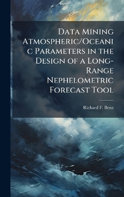 Data Mining Atmospheric/Oceanic Parameters in the Design of a Long-Range Nephelometric Forecast Tool