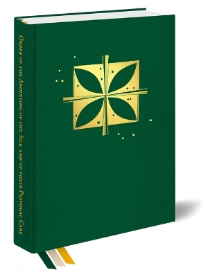 Order of the Anointing of the Sick and of Their Pastoral Care -  Various