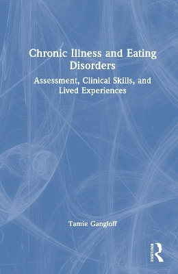 Chronic Illness and Eating Disorders