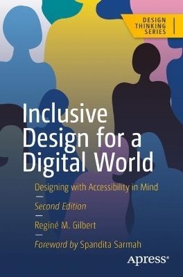 Inclusive Design for a Digital World - Reginé M. Gilbert