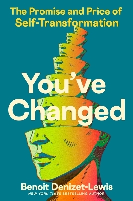 You've Changed - Benoit Denizet-Lewis