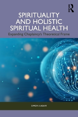 Spirituality and Holistic Spiritual Health - Simon Lasair