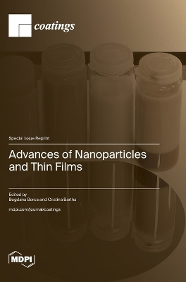 Advances of Nanoparticles and Thin Films