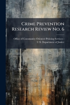 Crime Prevention Research Review No. 6