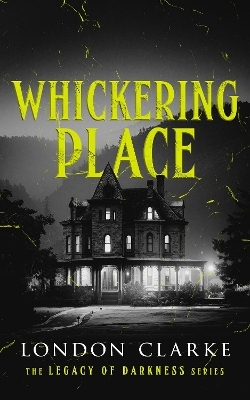 Whickering Place