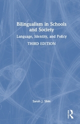 Bilingualism in Schools and Society - Shin, Sarah J.
