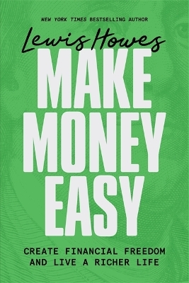 Make Money Easy - Lewis Howes