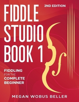 Fiddle Studio Book 1 - Megan Wobus Beller