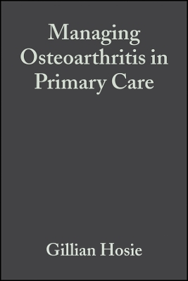 Managing Osteoarthritis in Primary Care