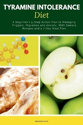 Tyramine Intolerance Diet - Brandon Gilta