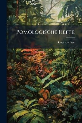 Pomologische Hefte.