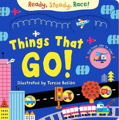 Ready, Steady, Race! Things That Go! - Macmillan Children's Books