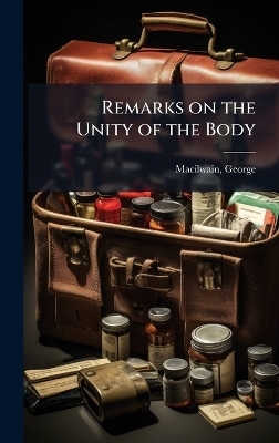 Remarks on the Unity of the Body - 