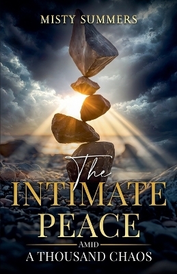 The Intimate Peace - Misty Summers