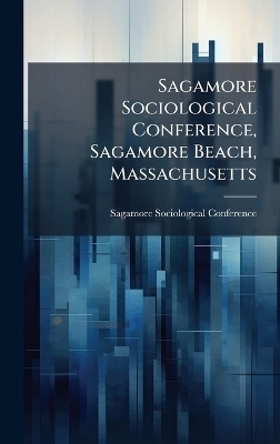 Sagamore Sociological Conference, Sagamore Beach, Massachusetts