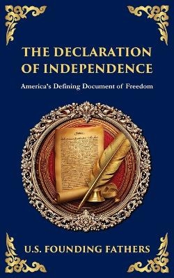 The Declaration of Independence - U S Founding Fathers