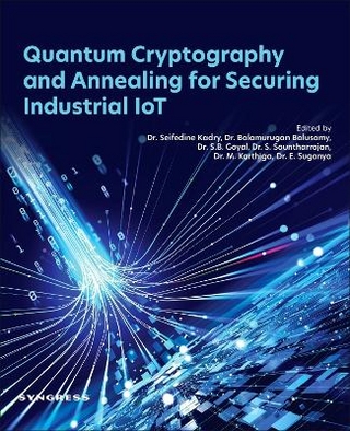Quantum Cryptography and Annealing for Securing Industrial IoT