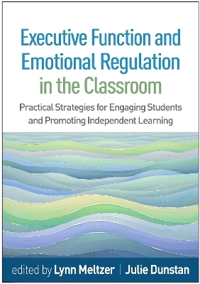 Executive Function and Emotional Regulation in the Classroom - 